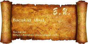Bacskai Ubul névjegykártya
